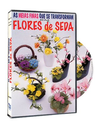 DVD AS MEIAS FINAS QUE SE TRANSFORMAM EM FLORES DE SEDA 